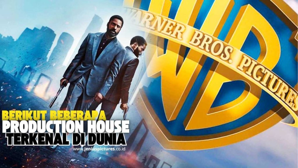 Berikut Beberapa Production House Terkenal di Dunia